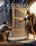 Cover: Kedesh, City of Refuge - Lulu.com