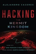 Cover: Hacking the Hermit Kingdom - Wiley