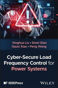 Enlarge image Cover: Cyber-Secure Load Frequency Control for Power Systems - Wiley-IEEE Press