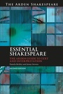 Cover: Essential Shakespeare - The Arden Shakespeare