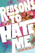 Cover: Reasons to Hate Me - Candlewick Press (MA)