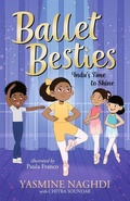 Cover: Ballet Besties: Indu's Time to Shine - Candlewick Press (MA)