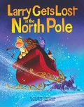 Cover: Larry Gets Lost at the North Pole - Sasquatch Books