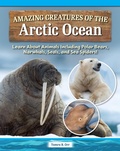 Cover: Amazing Creatures of the Arctic Ocean - Curious Fox Books