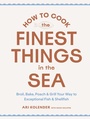 Cover: How to Cook the Finest Things in the Sea - Workman Publishing Company