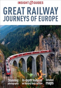 Abbildung von: Insight Guides Great Railway Journeys of Europe: Travel Guide eBook - Insight