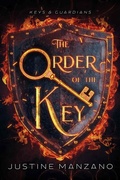Cover: The Order of the Key (Keys & Guardians, #1) - Eventide Books