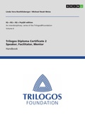 Cover: Trilogos Diploma Certificate 2 - Speaker, Facilitator, Mentor (for Certificate 1 Trainees) - GRIN Verlag