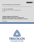 Cover: Trilogos Diploma Training Certificate 3 - Trilogos Teacher, Supervisor, Consultant and Mentor for Certificate 1 and/or Certificate 2 Trainees - GRIN Verlag