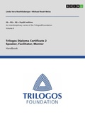 Cover: Trilogos Diploma Certificate 2 - Speaker, Facilitator, Mentor (for Certificate 1 Trainees) - GRIN Verlag