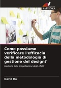 Cover: Come possiamo verificare l'efficacia della metodologia di gestione del design? - International Book Market Service Ltd