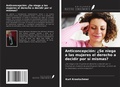 Cover: Anticoncepci&oacute;n: &iquest;Se niega a las mujeres el derecho a decidir por s&iacute; mismas? - Ediciones Nuestro Conocimiento
