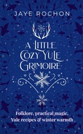 Cover: A Little Cozy Yule Grimoire (Sparkling Sabbat, #1) - Clever Unicorn LLC