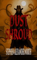 Cover: Dust Shroud - Stephen Alexander North