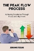 Cover: The Peak Flow Process - Jerome Fields