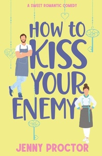 Enlarge image Cover: How to Kiss Your Enemy - Jenny Proctor Creative
