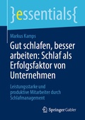 Bild: Gut schlafen, besser arbeiten: Schlaf als Erfolgsfaktor von Unternehmen - Springer Gabler