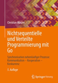 Abbildung von: Nichtsequentielle und Verteilte Programmierung mit Go - Springer Vieweg