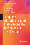 Cover: Language Education in Saudi Arabia: Integrating Technology in the Classroom - Springer
