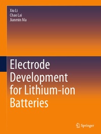 Enlarge image Cover: Electrode Development for Lithium-ion Batteries - Springer Nature Switzerland AG