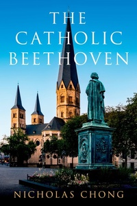 Abbildung von: The Catholic Beethoven - OUP eBook