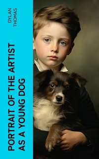 Abbildung von: Portrait of the Artist as a Young Dog - e-artnow