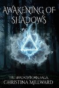 Enlarge image Cover: Awakening of Shadows - Christina Millward