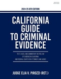 Abbildung von: California Guide to Criminal Evidence 2024-25 (8th edition) - Brown Walker Press