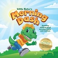 Cover: Little Gator's Morning Dash - Little Gator Publishing