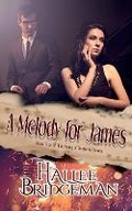 Cover: A Melody for James - Olivia Kimbrell Press, Incorporated