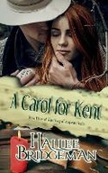 Cover: A Carol for Kent - Olivia Kimbrell Press, Incorporated