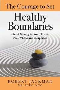 Enlarge image Cover: The Courage to Set Healthy Boundaries - Practical Wisdom Press