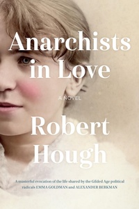 Abbildung von: Anarchists in Love - Douglas & McIntyre