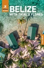 Cover: Rough Guides Belize with Tikal and Flores: Travel Guide with eBook - Rough Guides