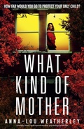 Cover: What Kind of Mother - Bookouture