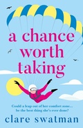 Cover: A Chance Worth Taking - Boldwood Books Ltd