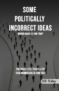Bild: Some Politically Incorrect Ideas - Stallion Book Publishers