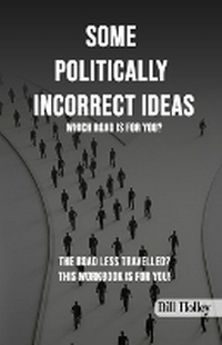 Bild: Some Politically Incorrect Ideas - Stallion Book Publishers