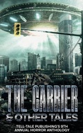 Cover: The Carrier - Tell-Tale Publishing Group, LLC