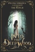 Cover: Into the Deep Wood - Shadow Light Press