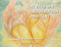 Cover: The Path of a Rosicrucian Meditant - Mercury Press (Canada)