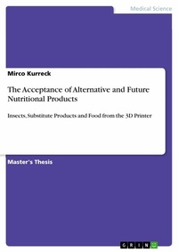 Abbildung von: The Acceptance of Alternative and Future Nutritional Products - GRIN Verlag