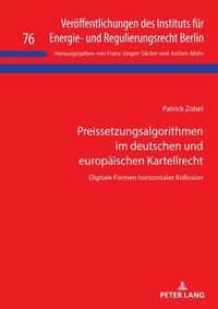Abbildung von: Preissetzungsalgorithmen im deutschen und europäischen Kartellrecht - Peter Lang Verlag