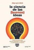 Cover: La Ciencia de Las (Buenas) Ideas - Siglo MX