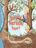 Cover: Hayvanlar Nerede Yasar - Bilim ve Merak - T&uuml;bitak