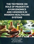 Cover: The Textbook on Role of Prakriti in Ayurgenomics and Genomics in Modern Healthcare Systems - Unknown