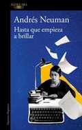Cover: Hasta que empieza a brillar / Until It Begins to Shine - Alfaguara