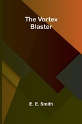 Cover: The Vortex Blaster - Alpha Editions