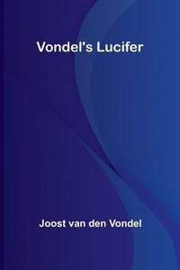 Enlarge image Cover: Vondel's Lucifer - Alpha Editions
