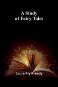 Cover: A Study of Fairy Tales - Alpha Editions